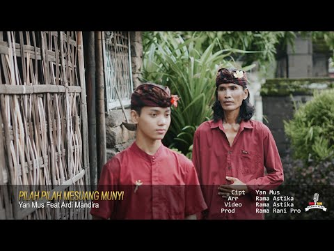 Pilah Pilah Mesuang Munyi - Yan Mus Feat Ardi Mandira {Official Music Video)
