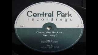 CHASE VON HECKLER   Non Stop Ingolstadt Dub)   CENTRAL PARK