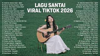 Download lagu Lagu Santai Viral Tiktok 2026 | Lagu Pop Indonesia Terbaru 2026 | Top Hits Indonesia 2026 mp3
