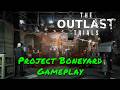 The Outlast Trials — Project Boneyard Gameplay
