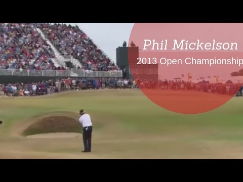 Phil Mickelson | 2013 Open Championship | Muirfield