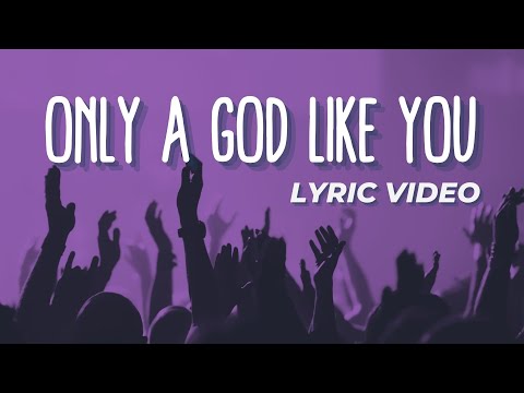 "Only a God Like You" (Lyric Video) | Tommy Walker