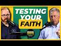 Testing Your Faith Can Reveal More Than You Think