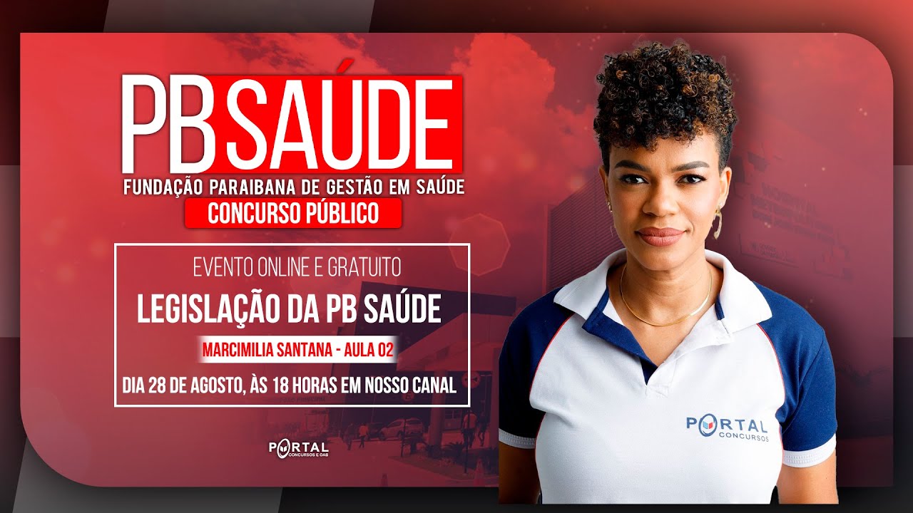 CONCURSO PB SAÚDE: LEGISLAÇÃO DA PB SAÚDE | AULA 02