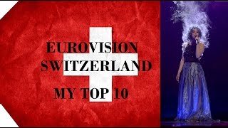 Switzerland in Eurovision - My Top 10 [2000 - 2016]