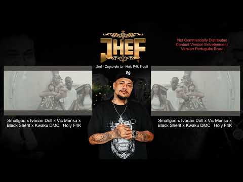 Jhef  - Como ele ta - Holy F4k Brasil