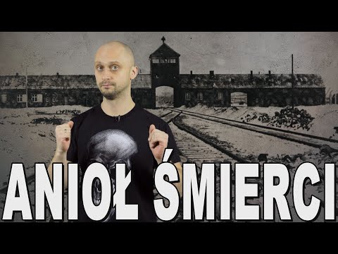 Anioł Śmierci - Josef Mengele. Historia Bez Cenzury