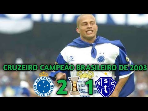 CRUZEIRO CAMPEÃO. CRUZEIRO 2x1 PAYSANDU. CAMPEONATO BRASILEIRO DE 2003. @relembrandojogos2