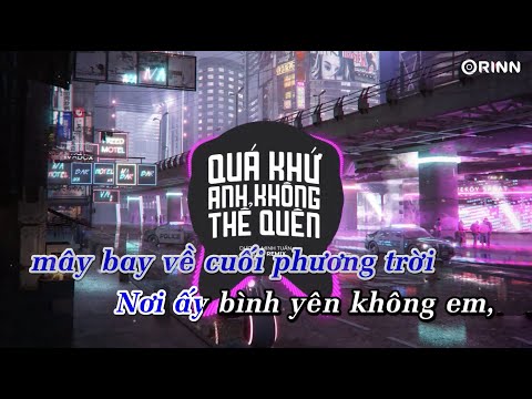 KARAOKE | Quá Khứ Anh Không Thể Quên (Orinn Remix Ver 2) - Dương Minh Tuấn | BEAT Chuẩn