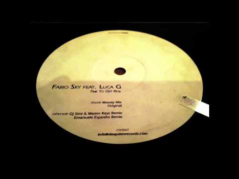 Fabio Sky feat Luca G - Time To Get Real (Moody Mix)