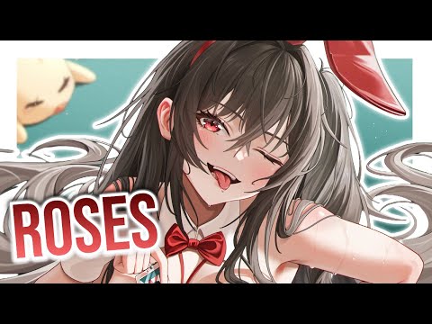 Nightcore - Roses (Lyrics)