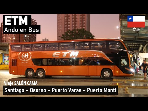 , title : 'Viaje Buses ETM Santiago Puerto Montt en bus Marcopolo G8 Scania SGDC65 | Ando en Bus'