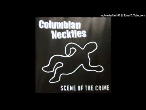 Columbian Neckties - Too Naked To Care