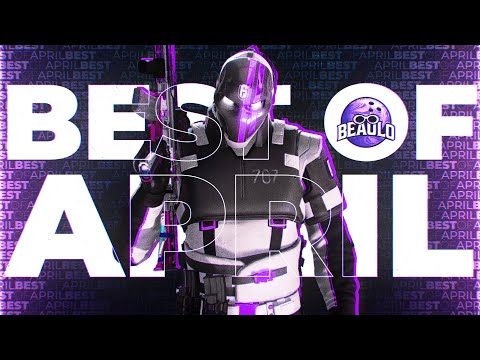 BEAULO'S BEST CLIPS OF APRIL 2021