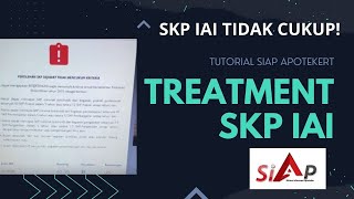 SKP APOTEKER IAI ANDA TIDAK CUKUP TREATMENT SOLUSINYA - APOTEKER - SIAP - TUTORIAL 5