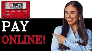 How To Pay Your Tractor Supply Credit Card (2025)