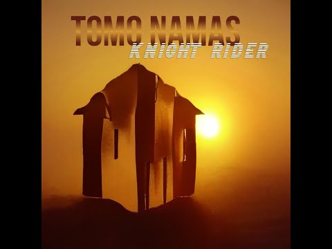 TOMO NAMAS - Knight Rider