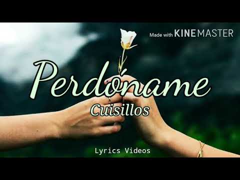 Perdoname - Banda Cuisillos