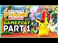 Detective Pikachu Returns - Gameplay Walkthrough Part 1 4K | 28 Minutes Of Nintendo Switch Gameplay