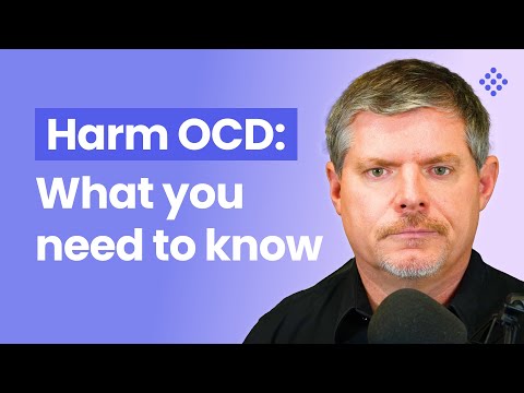 Harm OCD: Overview, Symptoms and Treatment