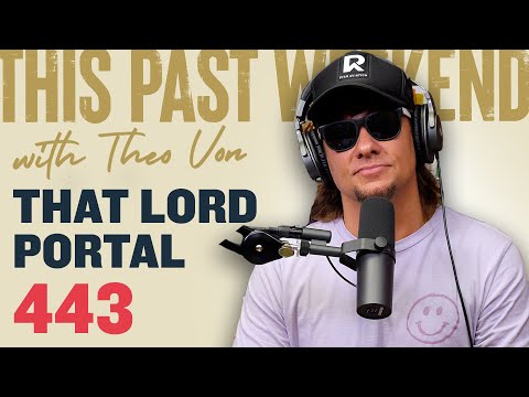 That Lord Portal | This Past Weekend w/ Theo Von #443 video thumbnail