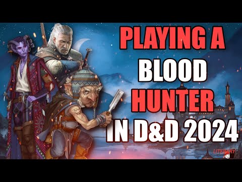 Can You Play A Blood Hunter in D&D 2024?