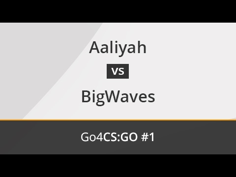 Aaliyah vs. BigWaves - RO64 - OMEN by HP Go4CS:GO Spain #1