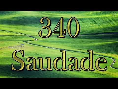 Hinário Adventista 340 - Saudade