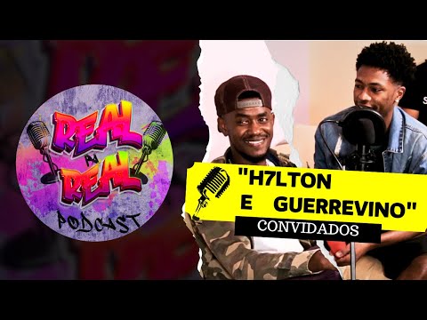 Di Real pa Real Podcast Episódio 3 ku H7ton e Guerrevino | Gossi tudo alguém kre ser artista