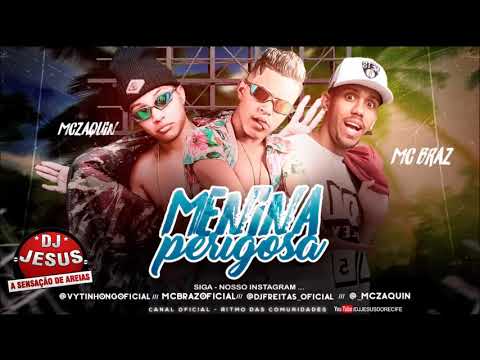 VYTINHO NG, MC ZAQUIN E MC BRAZ - MENINA PERIGOSA REPLAY - BREGA FUNK - MÚSICA NOVA - DJ JESUS