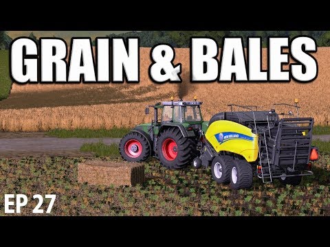 GRAIN & BALES | Farming Simulator 17 | The Valley The Old Farm - Episode 27
