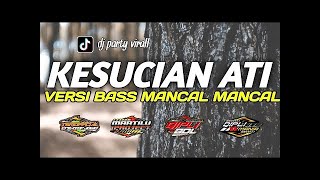 Download lagu DJ KESUCIAN ATI X QIPLI BDL X FULL BASS mp3 Download lagu DJ KESUCIAN ATI X QIPLI BDL X FULL BASS mp3