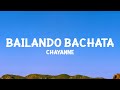 Chayanne - Bailando Bachata (Letra)