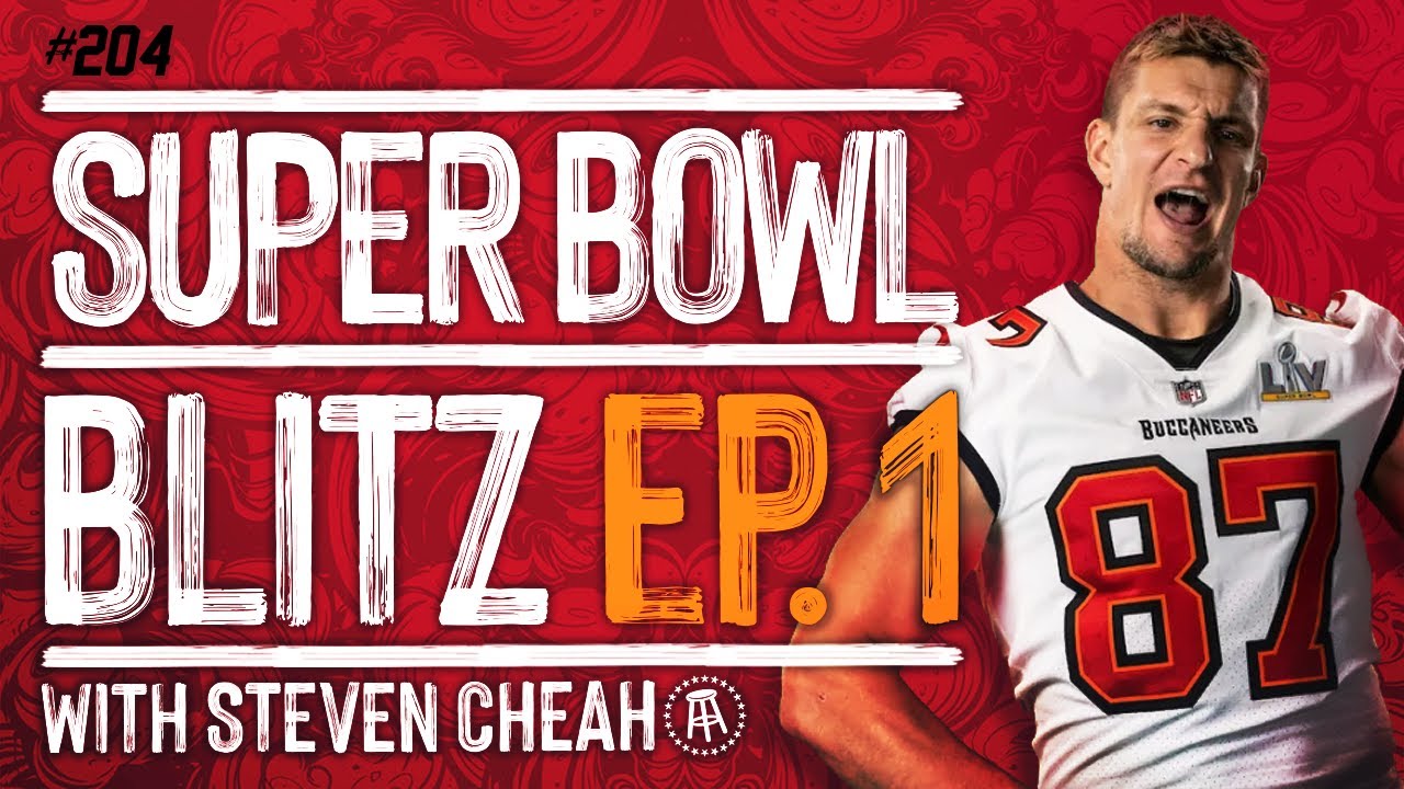EP204 | Super Bowl Blitz | Episode 1 | Featuring Steven Cheah of Barstool Sports EP204 | Super Bowl Blitz | Episode 1 | Featuring Steven Cheah of Barstool Sports