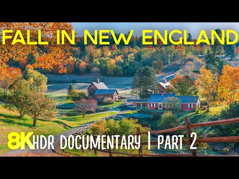 Autumn in New England – Ep 2 | Best Places to Enjoy Fall Foliage in Full Color - Nature Documentary