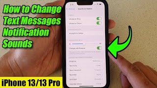 iPhone 13/13 Pro: How to Change Text Messages Notification Sounds