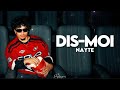 Nayte - Dis-moi (Paroles Nouvelle Ecole)