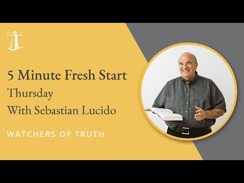Thursday 5-Minute Fresh Start Maintaining through Great Tribulation