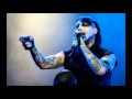 Marilyn Manson- They said that hell's not hot