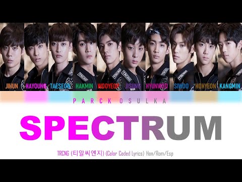 TRCNG (티알씨엔지) Spectrum (Lyrics Color Coded Han/Rom/Esp)
