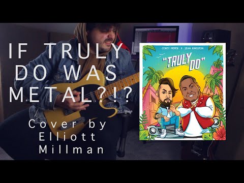 Truly Do - Corey Pieper X Sean Kingston - Rock Cover