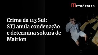 Crime da 113 Sul: veja depoimentos usados contra homem que foi inocentado após 15 anos