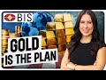 Gold Is The Plan Central Banks Know It Basel III Confirms It