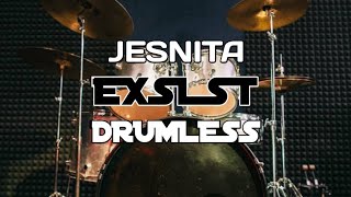 Download lagu JESNITA EXSIST NO DRUM/DRUMLESS mp3