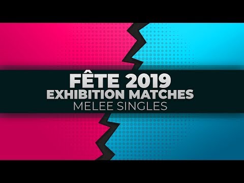 Fete 2019 - Exhibition Matches - Melee Singles | Day 2