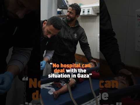 “No hospital can deal with the situation in Gaza”