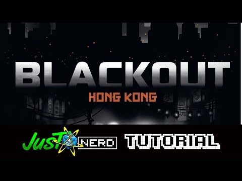 Blackout Hong Kong Tutorial ITA - JustNerd