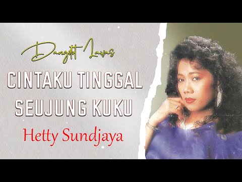 Hetty Sundjaya - Cintaku Tinggal Seujung Kuku | Official Lyrics Video