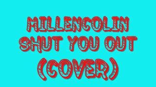 Millencolin - Shut You Out (Cover)