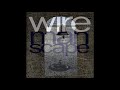 Wire - Morning Bell (LP Version)